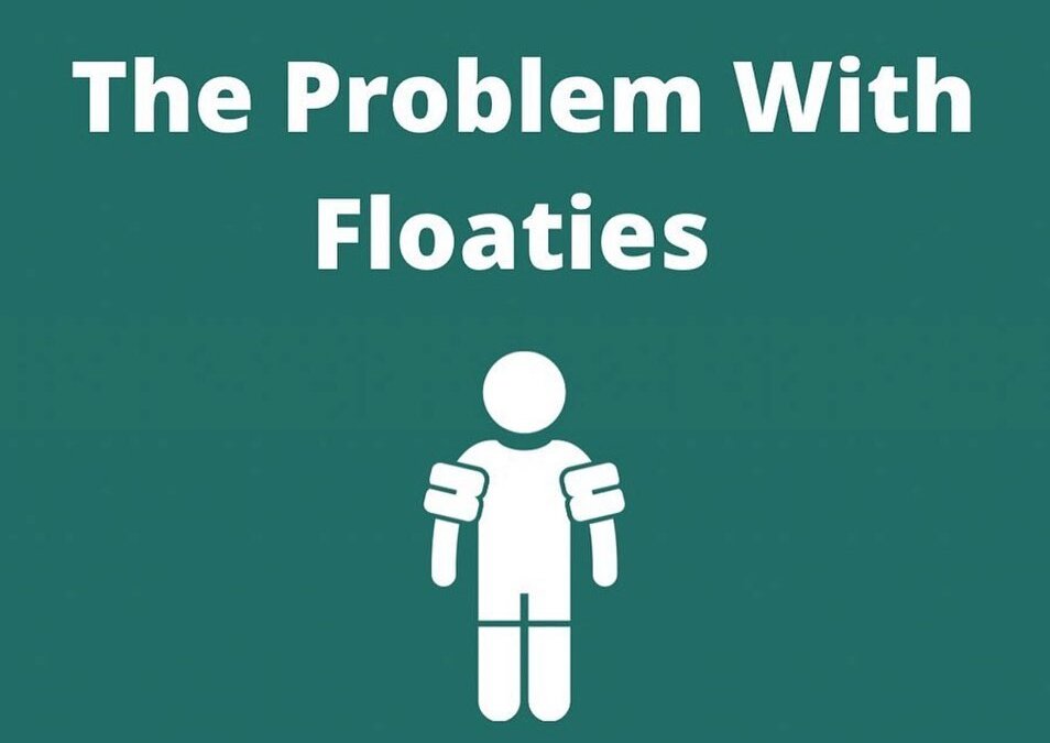 PSA: THE PROBLEM WITH FLOATIES: ️By “floaties” we mean arm